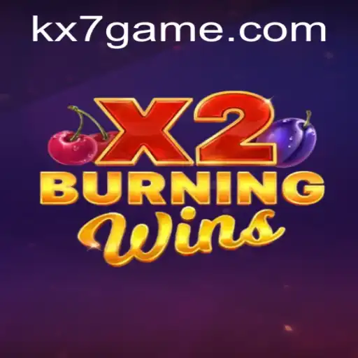 Discover the Thrills of BurningWinsX2: The Latest Sensation by KX7.games