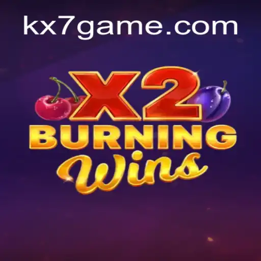 Discover the Thrills of BurningWinsX2: The Latest Sensation by KX7.games