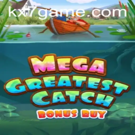 MegaGreatestCatchBonusBuy: Dive into KX7.games' Newest Adventure